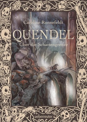 Quendel - Über die Schattengrenze (Quendel, Bd. 3) von Ueberreuter Verlag